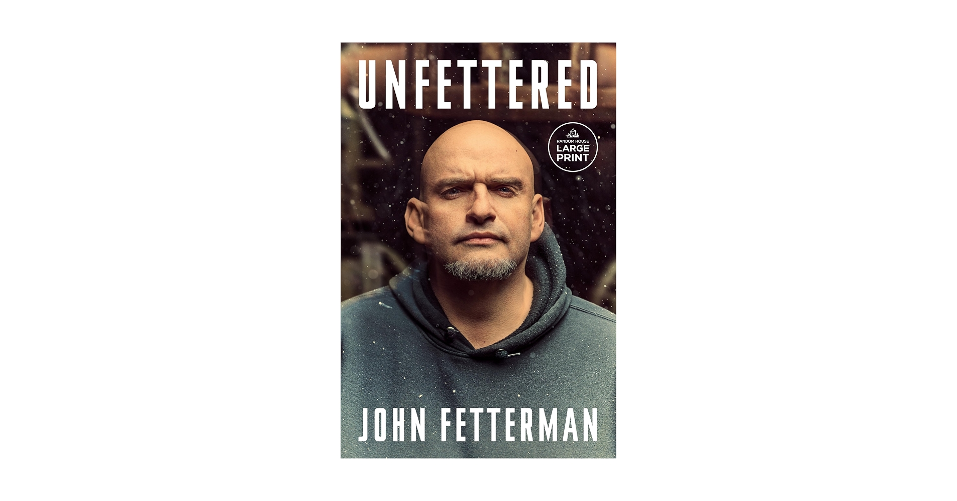 Book Review: Unfettered by John Fetterman - Resilience, Politics, and the Price of Survival