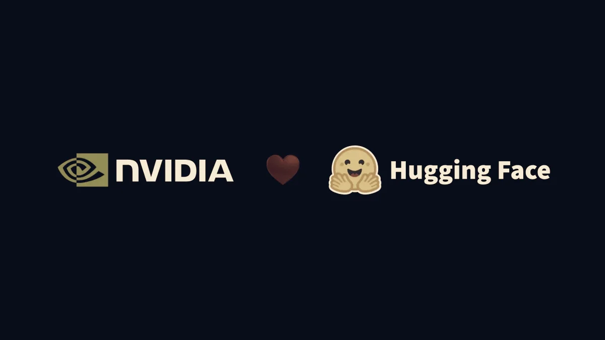 Nvidia Acquires Hugging Face, Gains Open-Model Hub