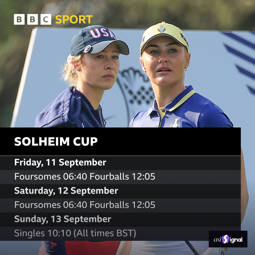 A graphic showing the start times for the Solheim Cup with American golfer Nelly Korda and Europe's Charley Hull.

The Solheim Cup starts on Friday, 11 September with foursomes at 06:40 BST and is followed by fourball matches from 12:05.

Saturday, 12 September starts with foursomes at 06:40 and is followed by fourball matches at 12:05.

Sunday's 12 singles matches begin at 10:10